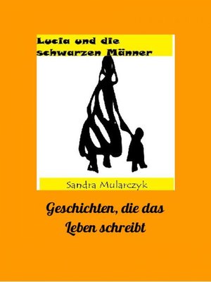 cover image of Lucia und die schwarzen Männer